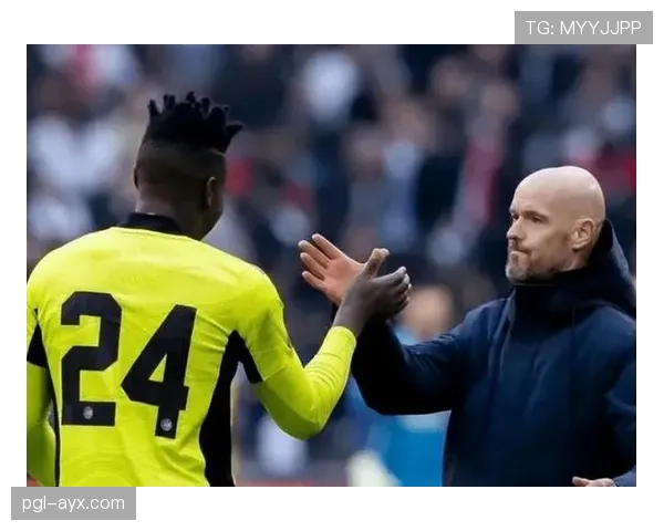 滕哈赫战术革新显成效：重塑球队风格助力竞争力跃升